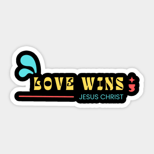 Love Wins | Jesus Christ Sticker